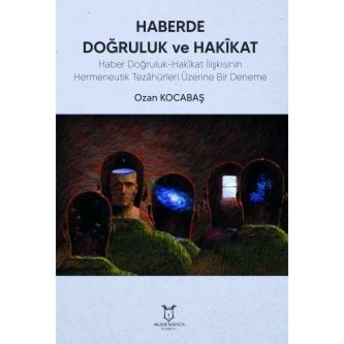 Haberde Doğruluk Ve Hakikat Ozan Kocabaş