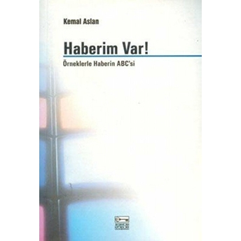 Haberim Var! M. Kemal Aslan