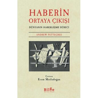 Haberin Ortaya Çıkışı Andrew Pettegree