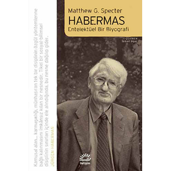 Habermas Entelektüel Bir Biyografi Matthew G. Specter