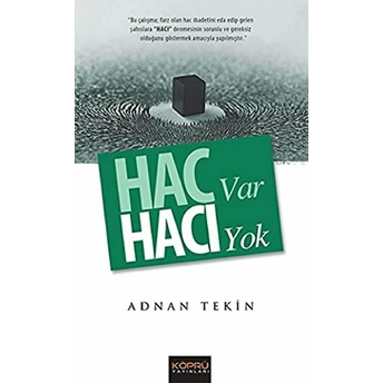 Hac Var Hacı Yok Adnan Tekin