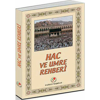 Hac Ve Umre Rehberi Kolektif