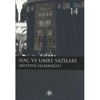 Hac Ve Umre Yazıları Mustafa Islamoğlu