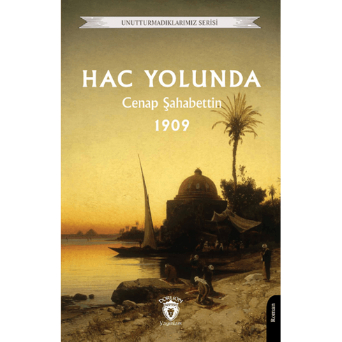 Hac Yolunda 1909 Cenap Şahabettin