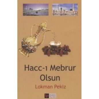 Hacc I Mebrur Olsun Lokman Pekiz