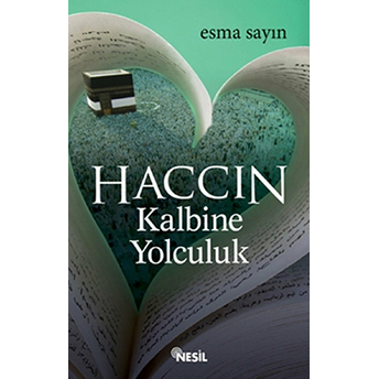 Haccın Kalbine Yolculuk Esma Sayın