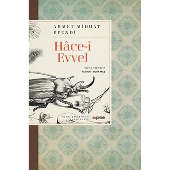 Hace-I Evvel Ahmet Mithat Efendi