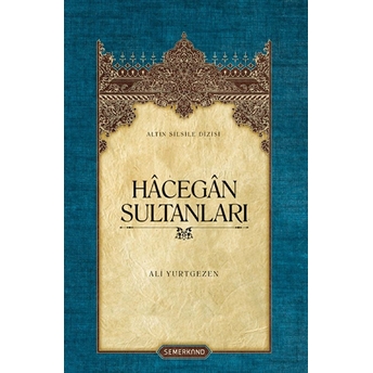 Hacegan Sultanları (Ciltsiz) Ali Yurtgezen