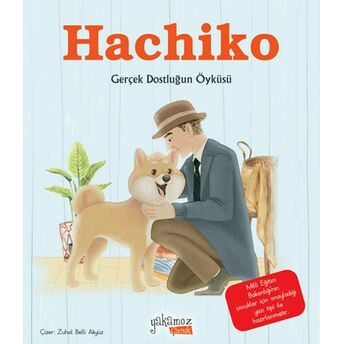 Hachiko (Resimli Hikaye) Özge Ceren Hacıosmanoğlu