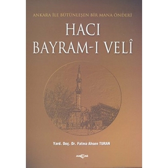 Hacı Bayram-I Veli Fatma Ahsen Turan