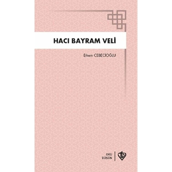 Hacı Bayram Veli Ethem Cebecioğlu