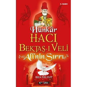 Hacı Bektaş-I Veli - Alinin Sırrı Rıza Zelyut