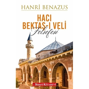 Hacı Bektaş-I Veli Felsefesi