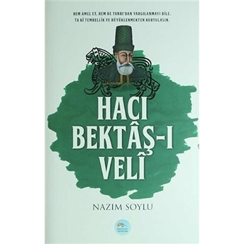 Hacı Bektaş-I Veli Nazım Soylu