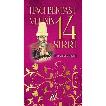 Hacı Bektaş-I Velinin 14 Sırrı Ibrahim Murat