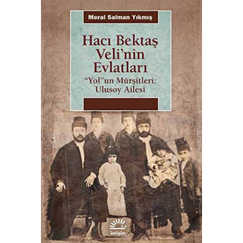 Hacı Bektaş Veli'nin Evlatları 