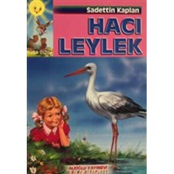 Hacı Leylek Sadettin Kaplan