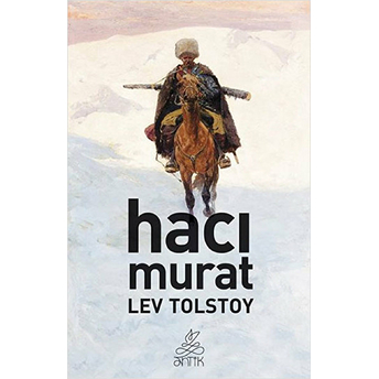 Hacı Murat Lev Nikolayeviç Tolstoy,Lev Tolstoy