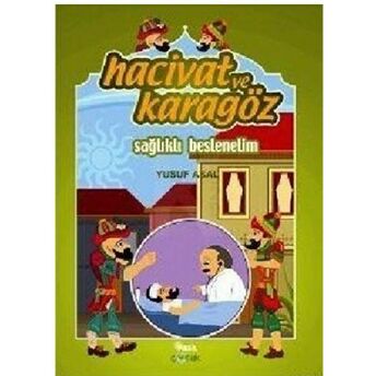 Hacivat Ve Karagöz - Sağlıklı Beslenelim Yusuf Asal