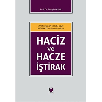 Haciz Ve Hacze Iştirak Ciltli Timuçin Muşul