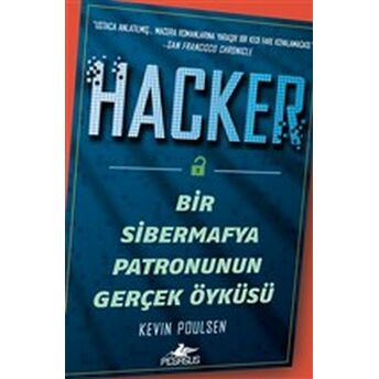 Hacker - Bir Sibermafya Patronunun Gerçek Öyküsü Kevin Poulsen