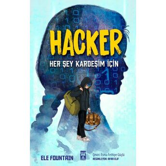 Hacker - Her Şey Kardeşim Için Ele Fountain