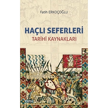 Haçlı Seferleri Fatih Erkoçoğlu