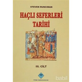 Haçlı Seferleri Tarihi (3 Cilt) Steven Runciman