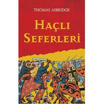 Haçlı Seferleri Thomas Asbridge