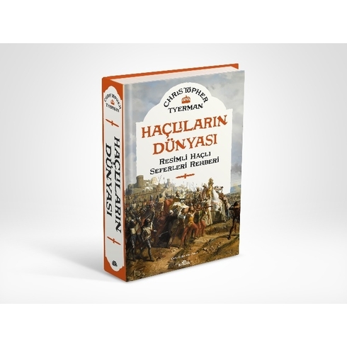 Haçlıların Dünyası (Ciltli) Christopher Tyerman