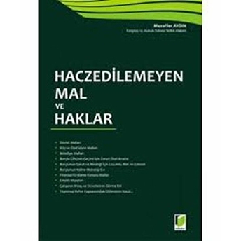 Haczedilemeyen Mal Ve Haklar Muzaffer Aydın