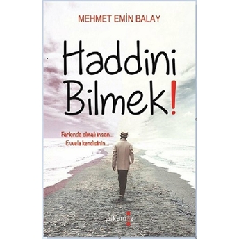 Haddini Bil! Mehmet Emin Balay