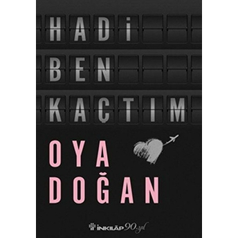 Hadi Ben Kaçtım Oya Doğan