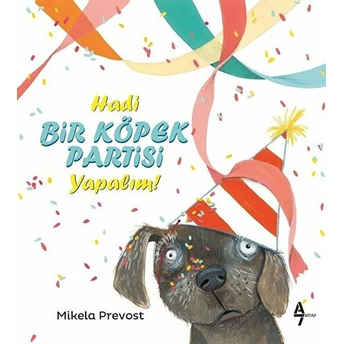 Hadi Bir Köpek Partisi Yapalım Mıkela Provest