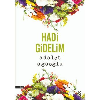 Hadi Gidelim Adalet Ağaoğlu