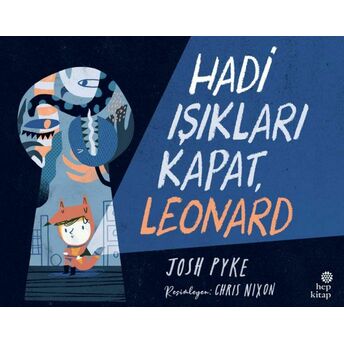 Hadi Işıkları Kapat, Leonard Josh Pyke