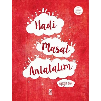 Hadi Masal Anlatalım Ayşegül Dede