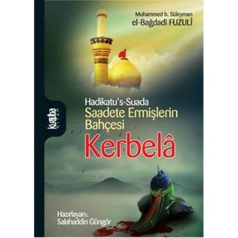 Hadikatu's-Suada Saadete Ermişlerin Bahçesi Kerbela Fuzuli