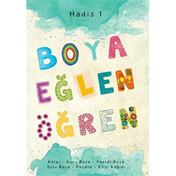 Hadis 1 - Boya Eğlen Öğren Kolektif