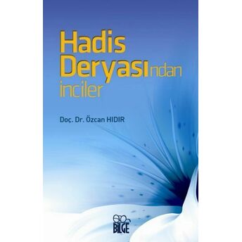 Hadis Deryasından Inciler Özcan Hıdır