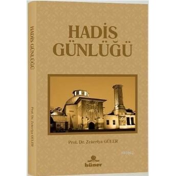 Hadis Günlüğü Zekeriya Güler