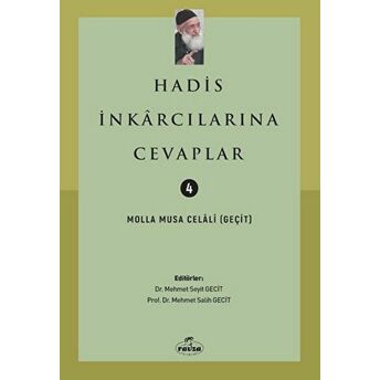 Hadis Inkarcılarına Cevaplar Molla Musa Celali