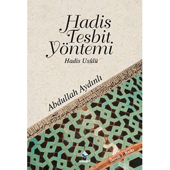 Hadis Tespit Yöntemi Hadis Usulü Abdullah Aydınlı