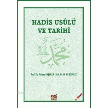 Hadis Usulü Ve Tarihi Selman Başaran