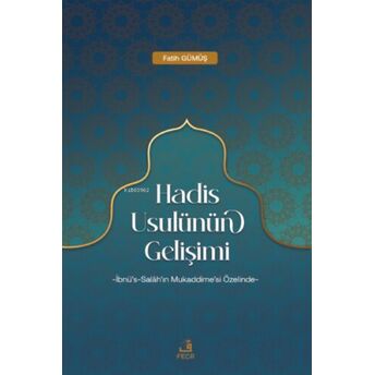 Hadis Usulünün Gelişimi Fatih Gümüş