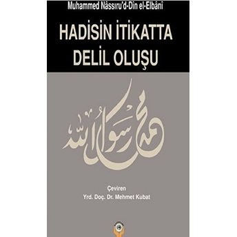 Hadisin Itikatta Delil Oluşu Muhammed Nasuriddin El-Elbani