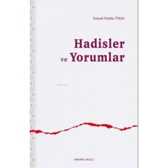 Hadisler Ve Yorumlar Ismail Hakkı Ünal