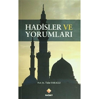 Hadisler Ve Yorumları Talat Sakallı