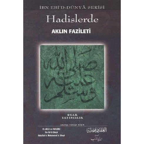 Hadislerde Aklın Fazileti Abdullah B. Muhammed B. Ubeyd