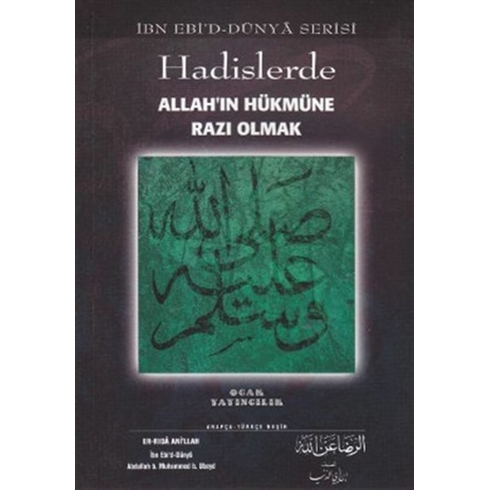 Hadislerde Allah’ın Hükmüne Razı Olmak Abdullah B. Muhammed B. Ubeyd